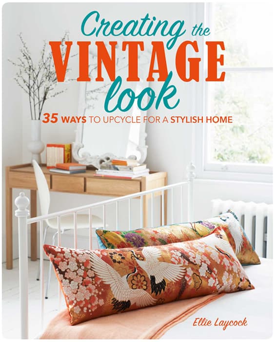 Creating The Vintage Look book cover by founder Ellie Laycock featuring Kimono Living vintage kimono cushions